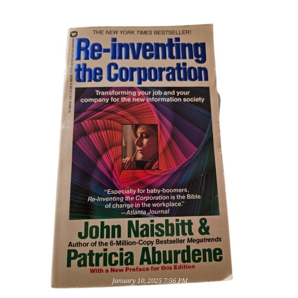 Re-inventing the corporation by John Naisbitt & Patricia Aburdene Warner books i